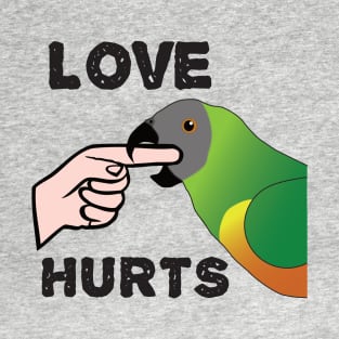 Love Hurts - Senegal Parrot T-Shirt